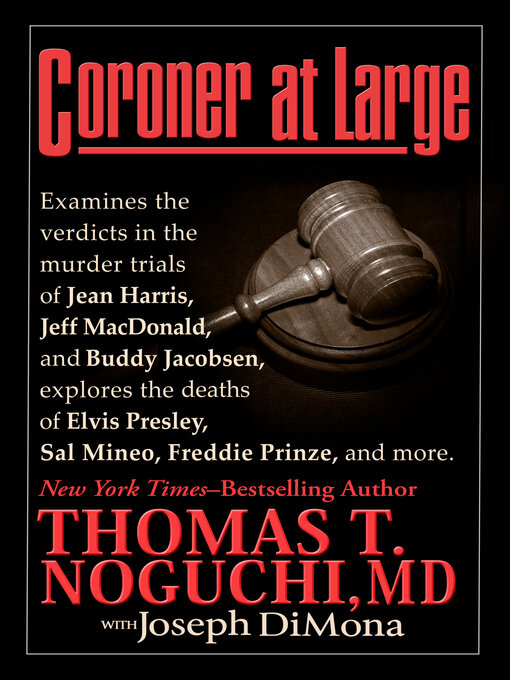 Title details for Coroner at Large by Thomas T. Noguchi - Available